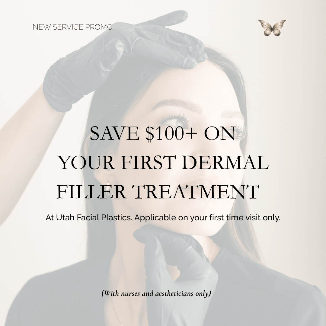 SAVE $100+ ON YOUR FIRST DERMAL FILLER TREATMENT SAVE $100+ ON YOUR FIRST DERMAL FILLER TREATMENT SLC UT